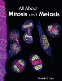 Cover All About Mitosis and Meiosis