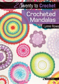 Cover 20 to Crochet: Crocheted Mandalas