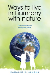 Cover Ways to Live in Harmony with Nature