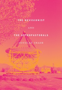 Cover The Revisionist & The Astropastorals