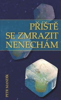 Cover Priste se zmrazit nenecham