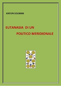 Cover eutanasia di un politico meridionale