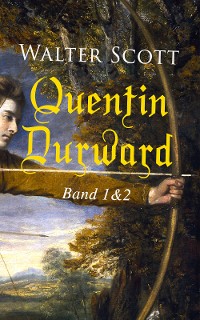 Cover Quentin Durward (Band 1&2)