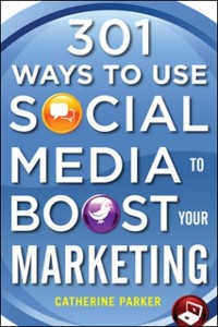 Cover 301 Ways to Use Social Media To Boost Your Marketing