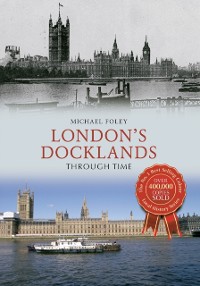 Cover London's Docklands Through Time