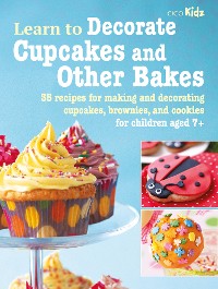 Cover Learn to Decorate Cupcakes and Other Bakes