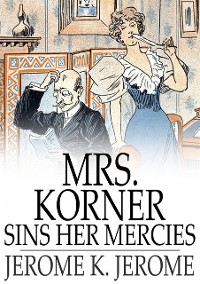 Cover Mrs. Korner Sins Her Mercies