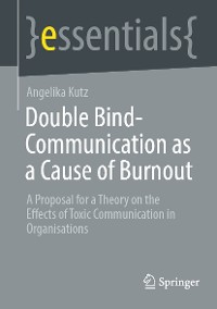 Cover Double Bind-Communication as a Cause of Burnout