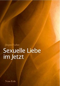 Cover Sexuelle Liebe im Jetzt