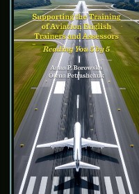 Cover Supporting the Training of Aviation English Trainers and Assessors