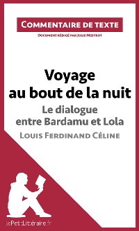 Cover Voyage au bout de la nuit, Le dialogue entre Bardamu et Lola, Louis-Ferdinand Céline