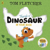 Cover There''s a Dinosaur in Your Book