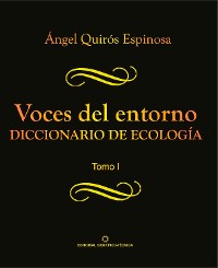 Cover Voces del entorno. Diccionario de ecología. Tomo 1