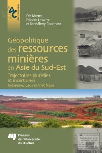 Cover Géopolitique des ressources minières en Asie du Sud-Est