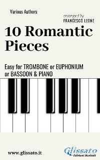 Cover 10 Romantic Easy Pieces  For Trombone or Euphonium or Bassoon and Piano