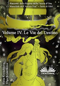 Cover Volume IV. Le Vie Del Destino