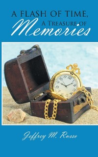 Cover A Flash of Time, A Treasure of Memories