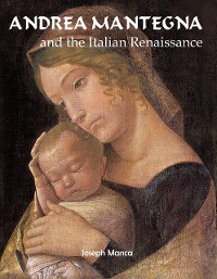 Cover Andrea Mantegna and the Italian Renaissance