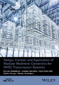 Cover Design, Control, and Application of Modular Multilevel Converters for HVDC Transmission Systems