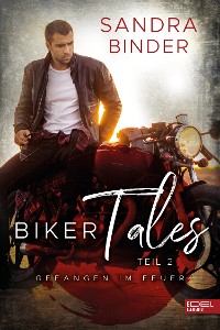 Cover Biker Tales: Gefangen im Feuer
