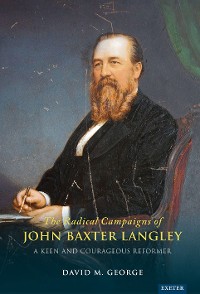 Cover The Radical Campaigns of John Baxter Langley