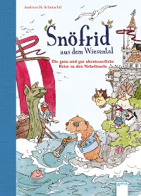 Cover Snöfrid aus dem Wiesental (2). Die ganz und gar abenteuerliche Reise zu den Nebelinseln