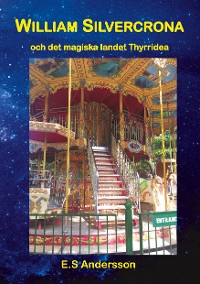 Cover William Silvercrona och det magiska landet Thyrridea