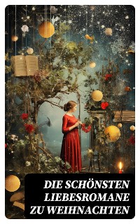 Cover Die schönsten Liebesromane zu Weihnachten