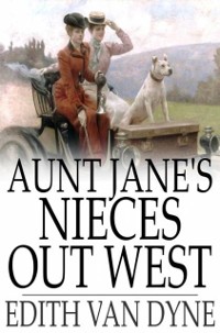 Cover Aunt Jane's Nieces Out West