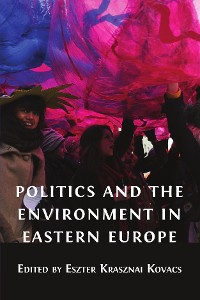 Cover Politics and the Environment in Eastern Europe
