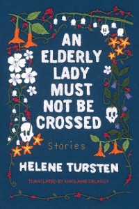 Cover Elderly Lady Must Not Be Crossed