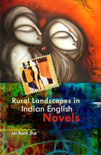 Cover Rural Landscapes in Indian English Novels