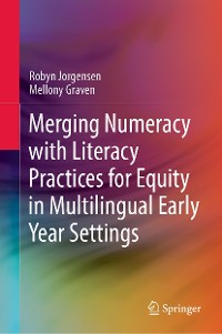 Cover Merging Numeracy with Literacy Practices for Equity in Multilingual Early Year Settings