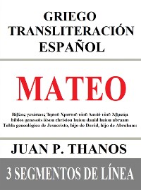 Cover Mateo: Griego Transliteración Español: 3 Segmentos de Línea