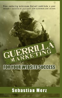 Cover Guerilla Marketing for your Website Success