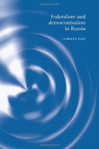 Cover Federalism and democratisation in Russia