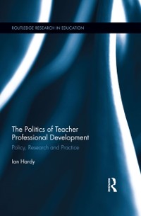 Cover Politics of Teacher Professional Development