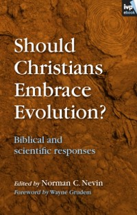 Cover Should Christians Embrace Evolution?