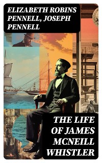 Cover The Life of James McNeill Whistler