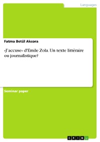 Cover «J’accuse» d'Emile Zola. Un texte littéraire ou journalistique?