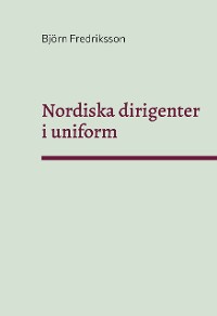 Cover Nordiska dirigenter i uniform