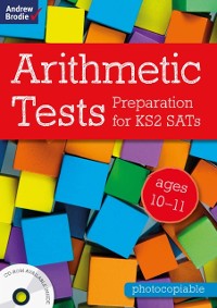 Cover Arithmetic Tests for ages 10-11 : Preparation for KS2 Sats