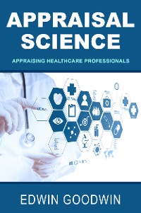 Cover Appraisal Science: Appraising Healthcare Professionals