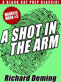 Cover A Shot in the Arm: Manville Moon #3