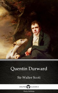 Cover Quentin Durward by Sir Walter Scott (Illustrated)