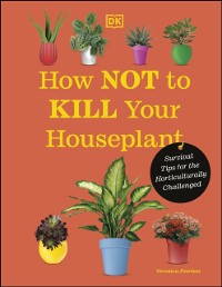 Cover How Not to Kill Your Houseplant