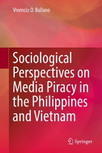 Cover Sociological Perspectives on Media Piracy in the Philippines and Vietnam