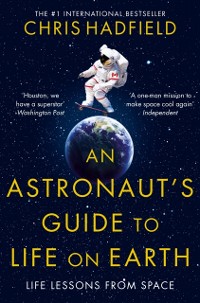 Cover Astronaut's Guide to Life on Earth