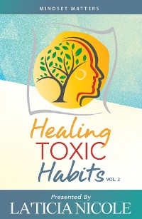 Cover Healing Toxic Habits, Volume 2