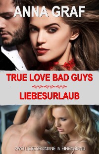 Cover True Love Bad Guys + Liebesurlaub